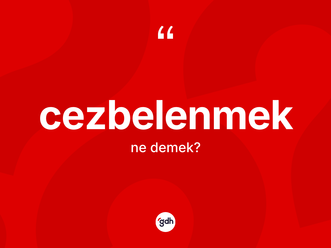 Cezbelenmek ne demek? Cezbelenmeğin halk arasındaki kullanımı nasıldır?