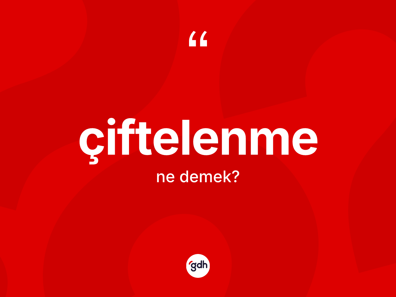 Çiftelenme kelimesinin sözlükteki tanımı nedir? Çiftelenmenin TDK'ya göre anlamı nedir?