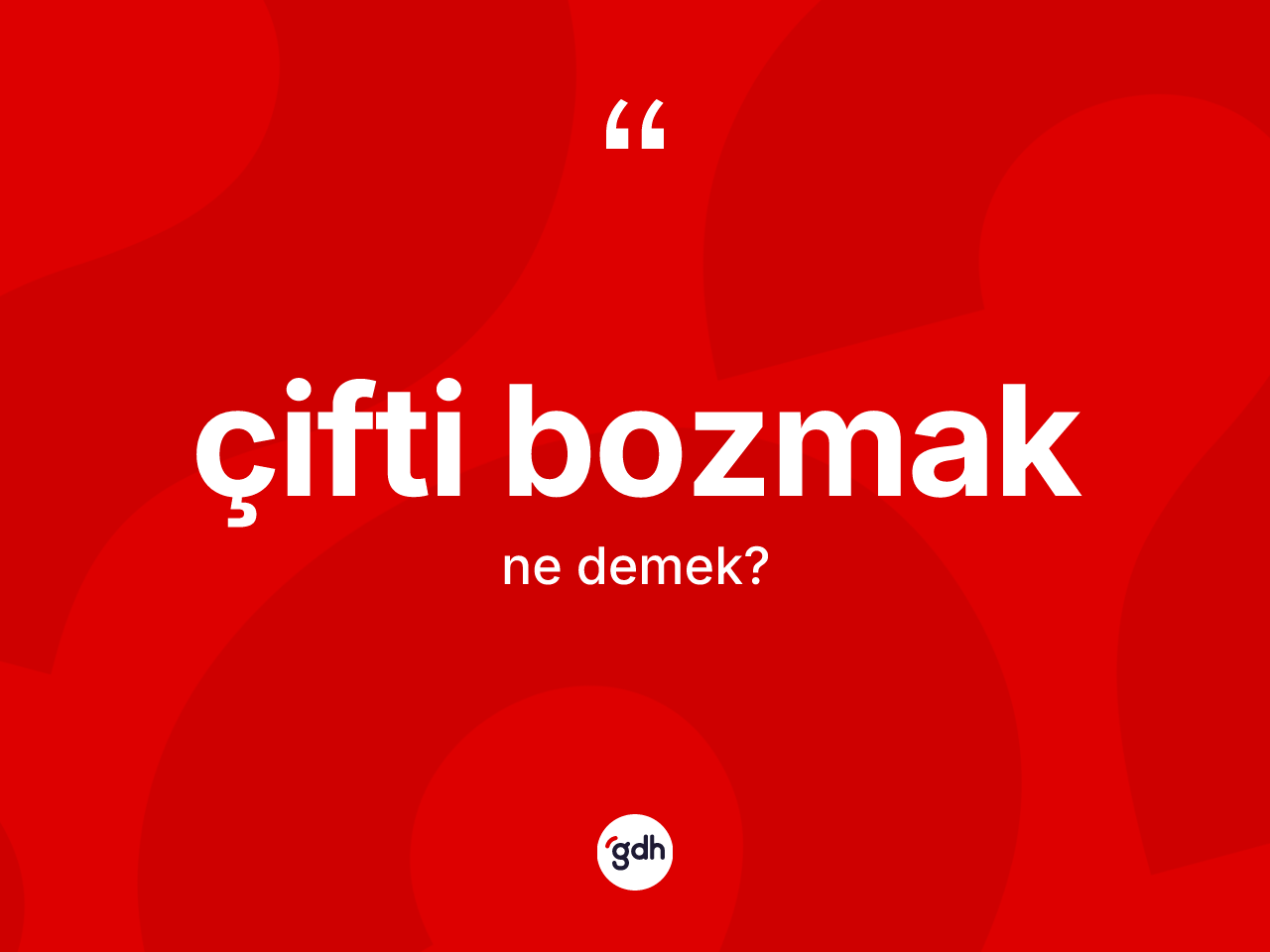 Çifti bozmak ifadesinin sözlükteki anlamı nedir? Çifti bozmak ifadesi hangi durumlarda kullanılır