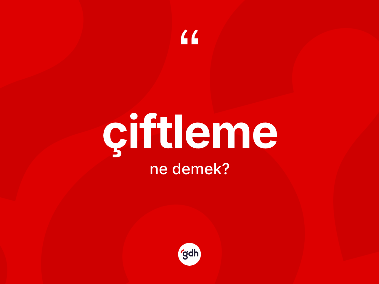 Çiftleme kelimesi ne anlama gelir? Çiftleme kelimesinin TDK anlamı nedir?