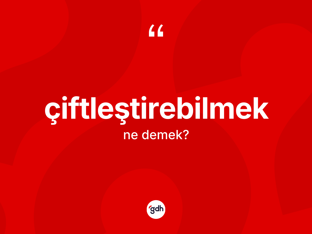 Çiftleştirebilmek kelimesinin anlamı nedir? Çiftleştirebilmek kelimesinin TDK anlamı nedir?