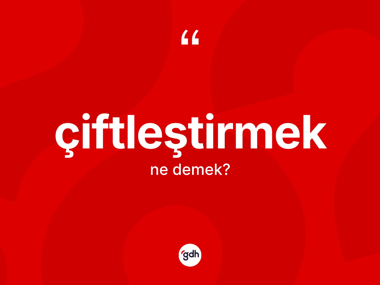 Çiftleştirmek ne demek? Çiftleştirmeğin kısaca tanımı nedir?