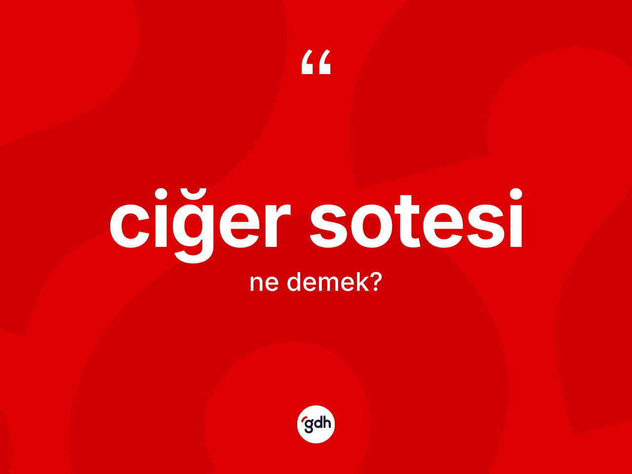 Ciğer sotesi nedir? Ciğer sotesinin halk arasındaki kullanımı nasıldır?