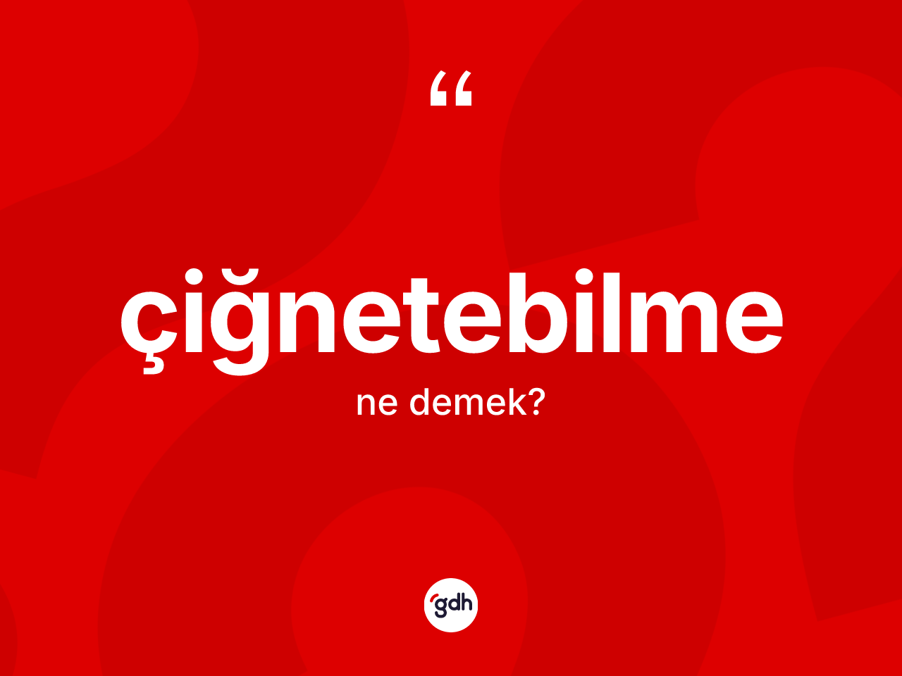 Çiğnetebilme kelimesi nedir? Çiğnetebilmenin sözlükteki anlamı nedir?