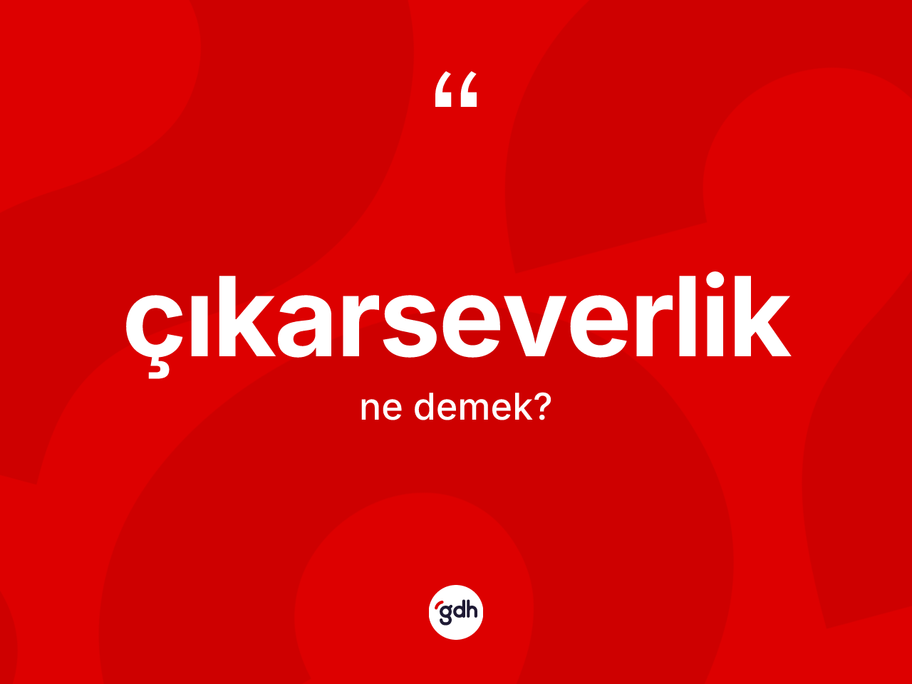 Çıkarseverlik kelimesinin anlamı nedir? Çıkarseverlik kelimesinin TDK'ya göre açıklaması nedir?