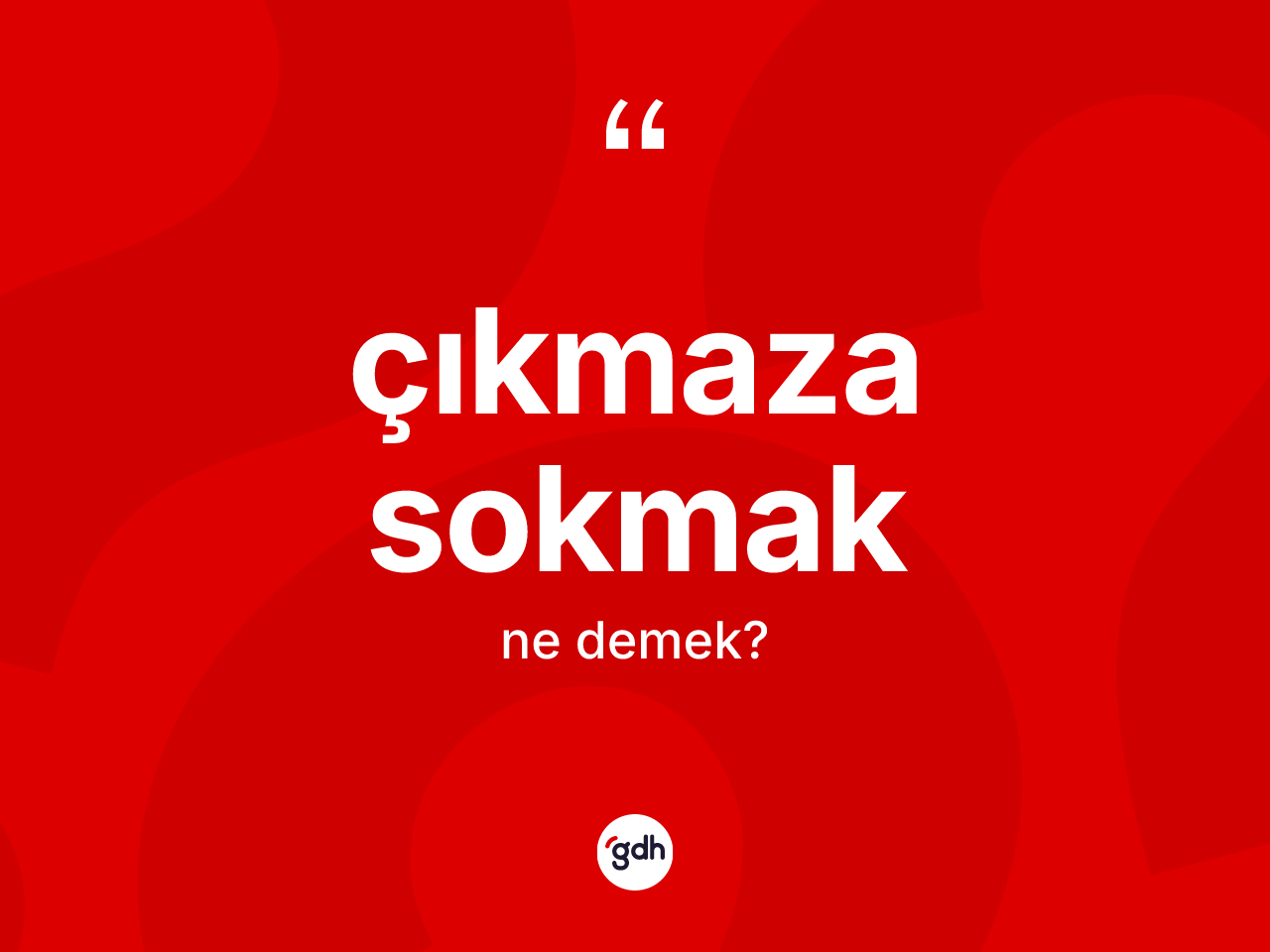 Çıkmaza sokmak ifadesinin sözlükteki anlamı nedir? Çıkmaza sokmak ifadesi nerede kullanılır?