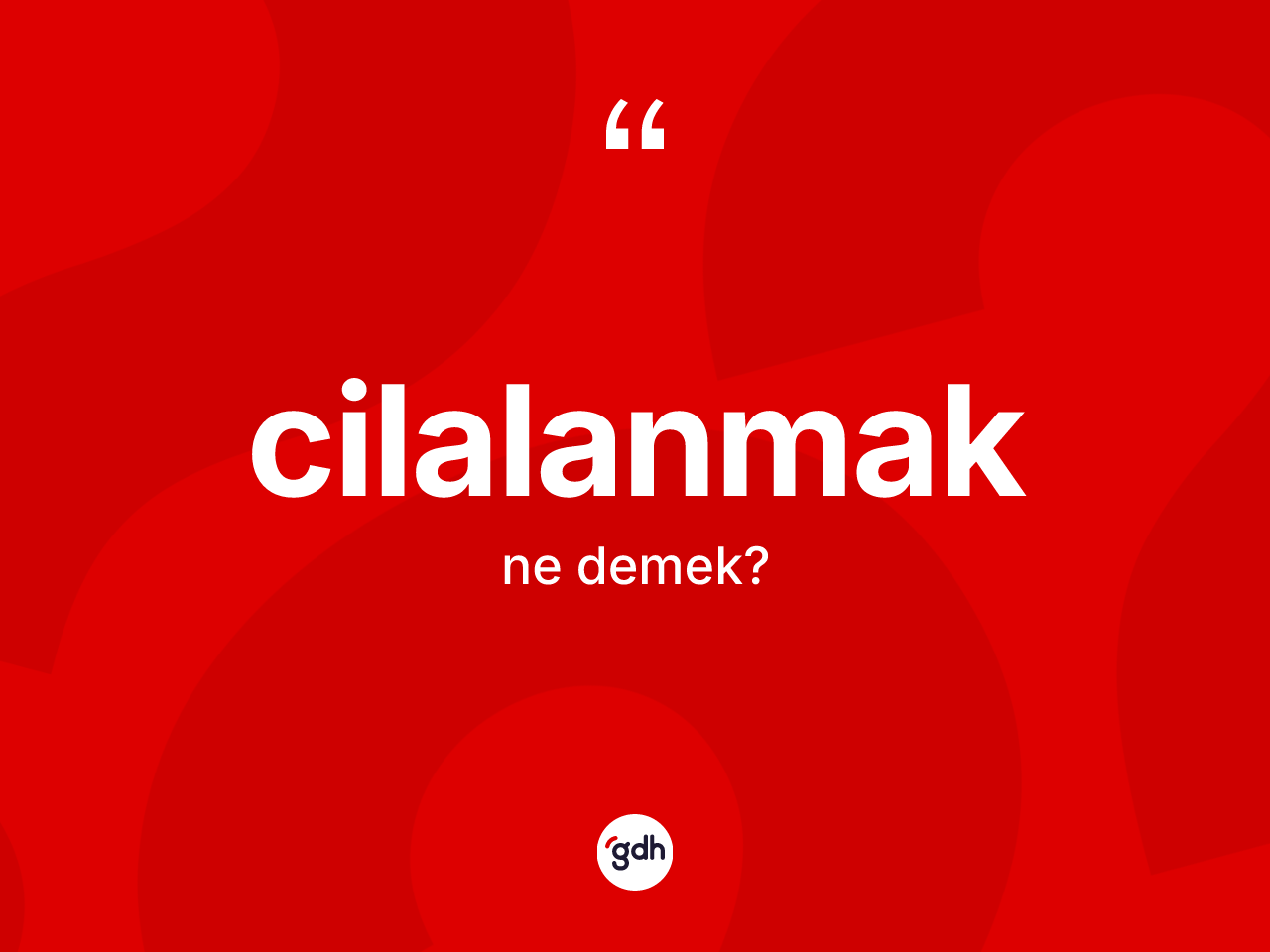 Cilalanmak kelimesinin sözlükteki tanımı nedir? Cilalanmağın sözlükteki anlamı nedir?