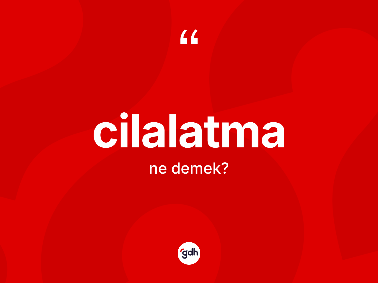 Cilalatma kelimesi ne anlama gelir? Cilalatmanın TDK'ya göre anlamı nedir?