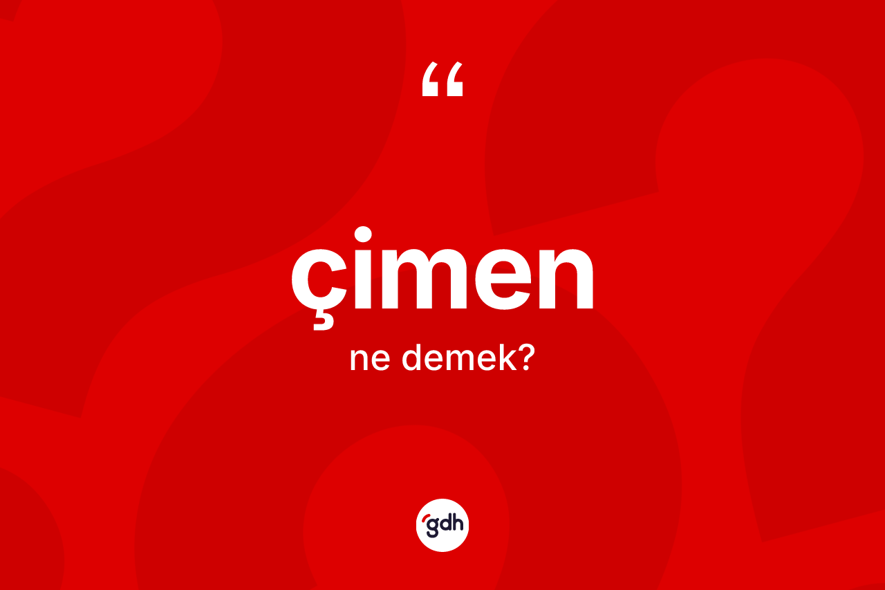 Çimen kelimesinin sözlükteki tanımı nedir? Çimen kelimesinin TDK anlamı nedir?