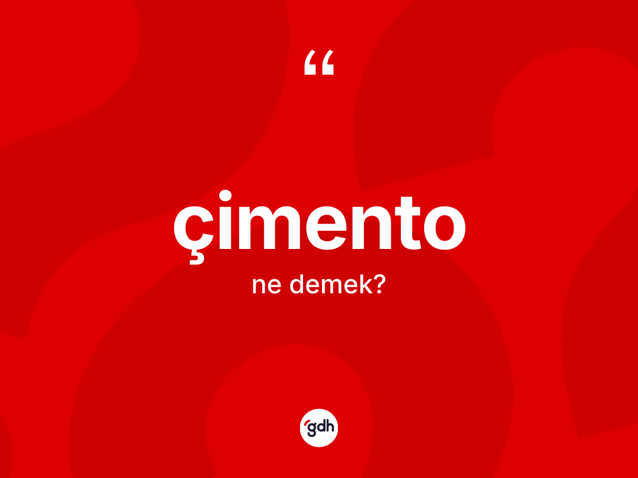 Çimento kelimesi ne demek? Çimento kelimesinin TDK'ya göre açıklaması nedir?