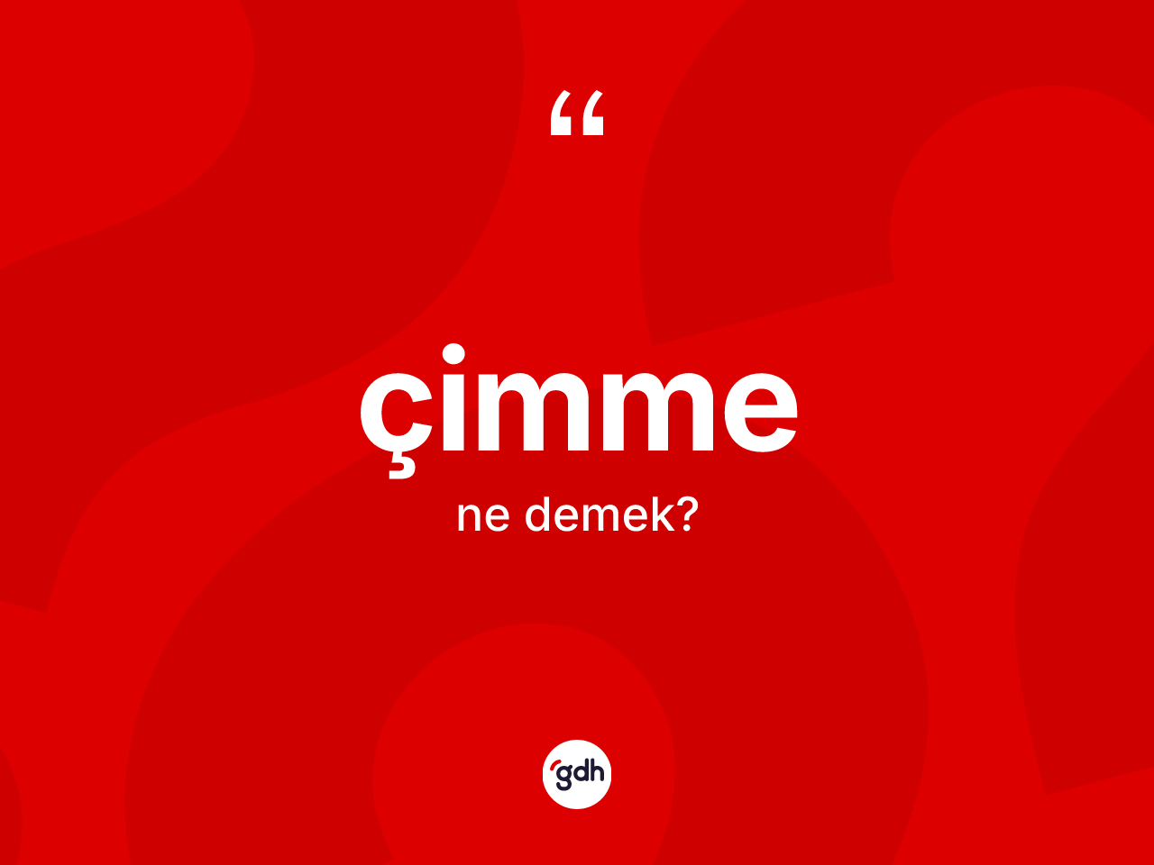 Çimme kelimesinin tanımı nedir? Çimmenin TDK'ya göre anlamı nedir?