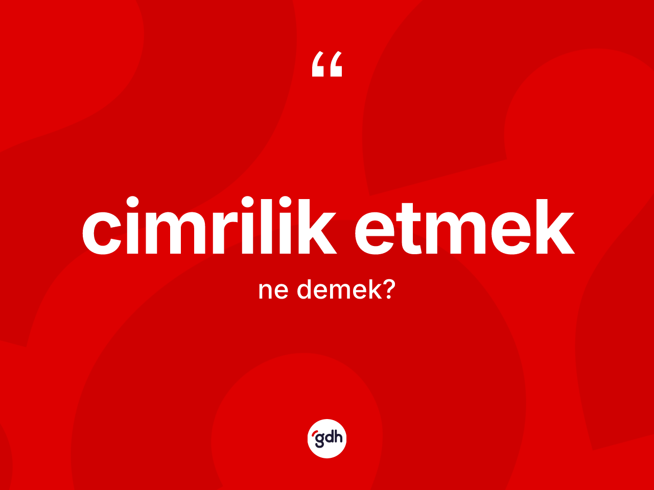 Cimrilik etmek ifadesinin anlamı nedir? Cimrilik etmek ifadesi nerede kullanılır?
