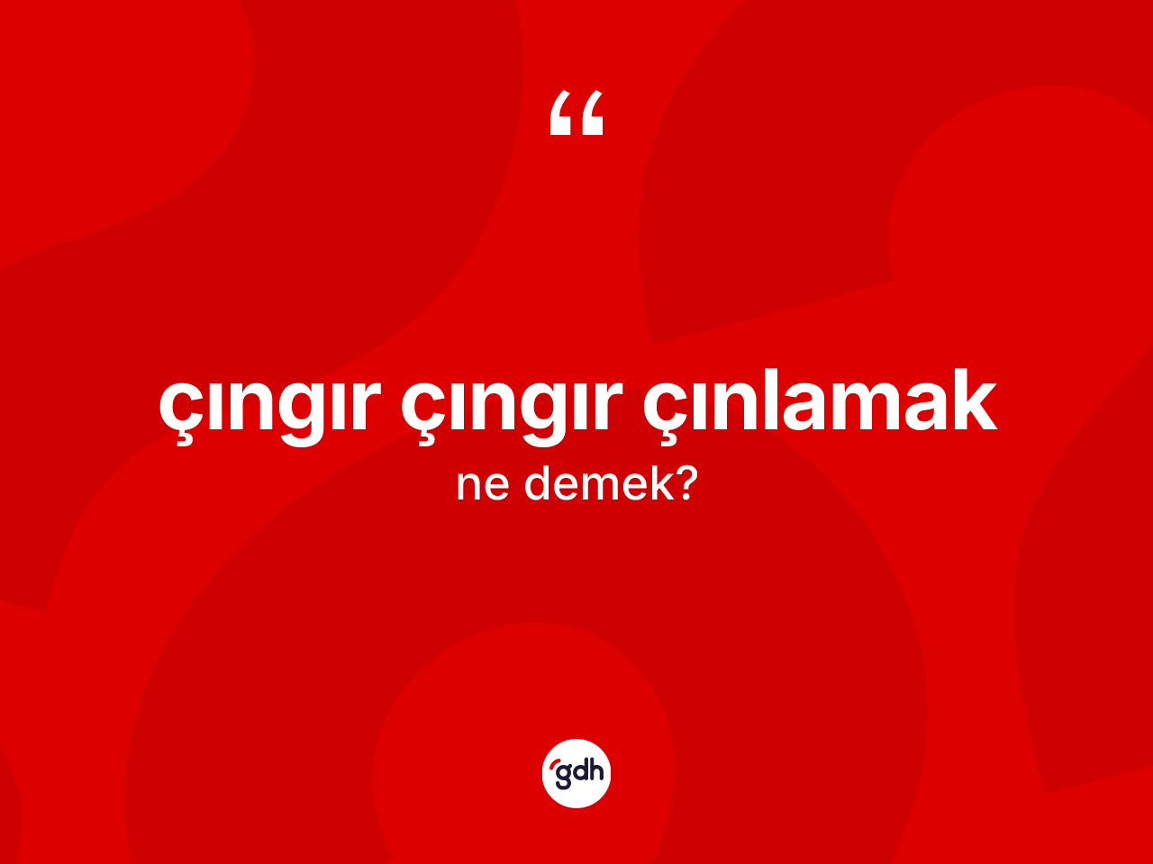 Çıngır çıngır çınlamak sözü nedir? Çıngır çıngır çınlamak ifadesi hangi durumlarda kullanılır