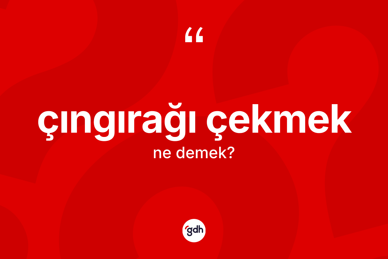 Çıngırağı çekmek ifadesinin anlamı nedir? Çıngırağı çekmek ifadesi nerede kullanılır?