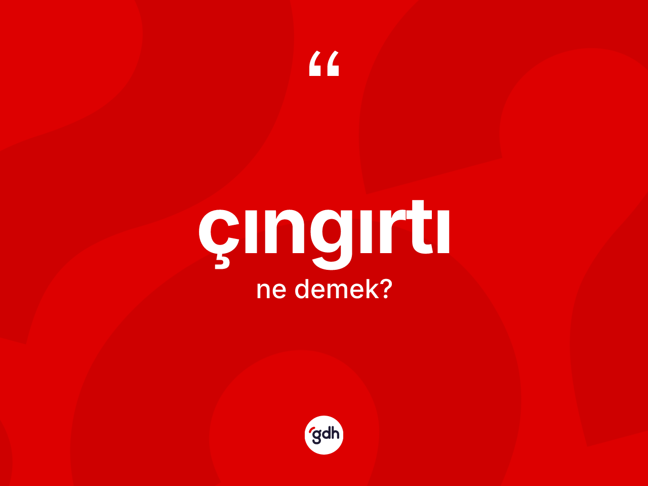 Çıngırtı kelimesinin tanımı nedir? Çıngırtının kısaca tanımı nedir?