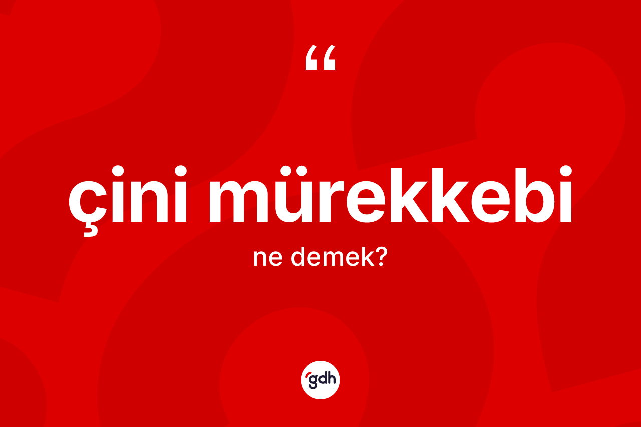 Çini mürekkebi kelimesinin anlamı nedir?