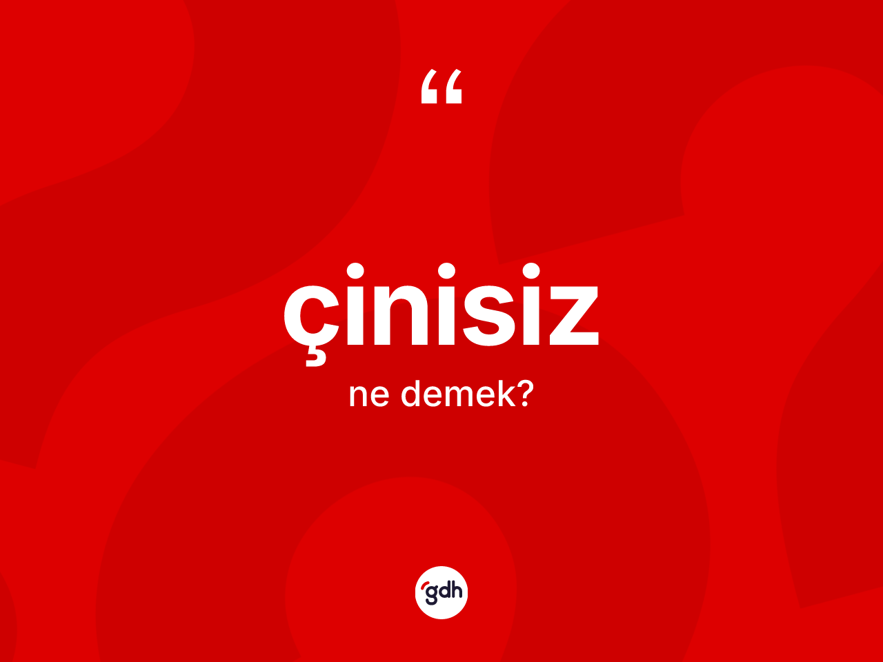 Çinisiz nedir? Çinisiz kelimesinin TDK'ya göre açıklaması nedir?
