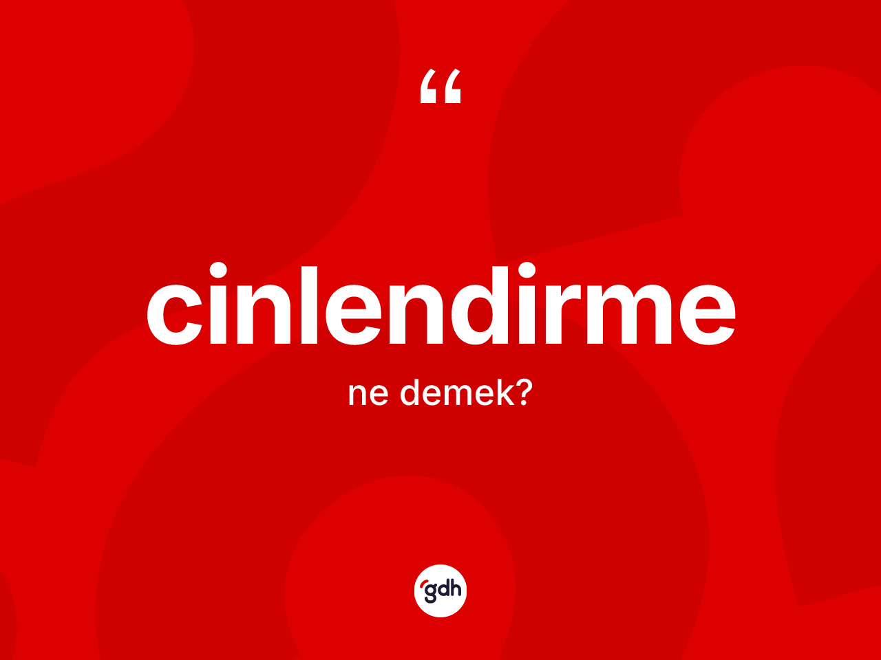 Cinlendirme kelimesinin tanımı nedir? Cinlendirmenin kısaca tanımı nedir?