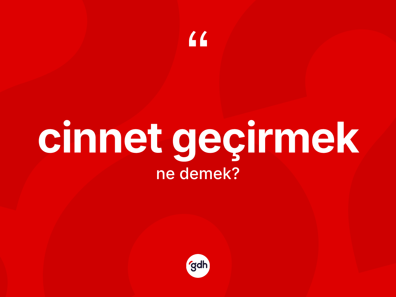 Cinnet geçirmek nedir? Cinnet geçirmek ifadesi hangi durumlarda kullanılır