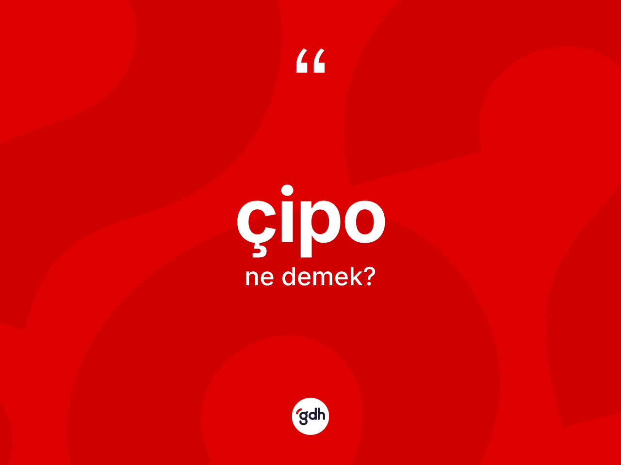 Çipo kelimesinin tanımı nedir? Çiponun TDK'ya göre anlamı nedir?