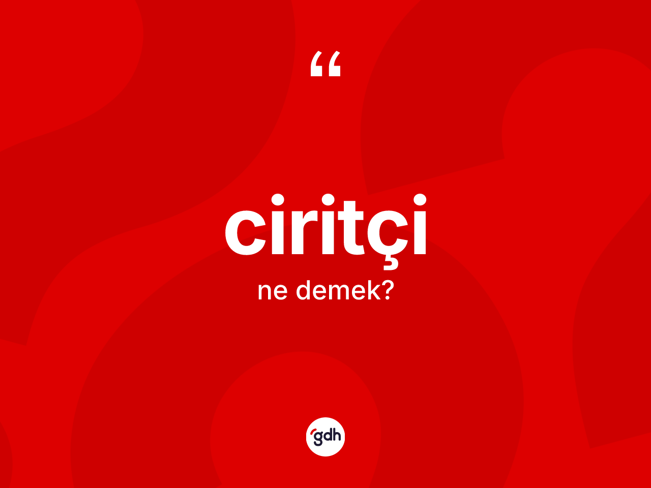 Ciritçi kelimesinin tanımı nedir? Ciritçinin TDK'ya göre anlamı nedir?
