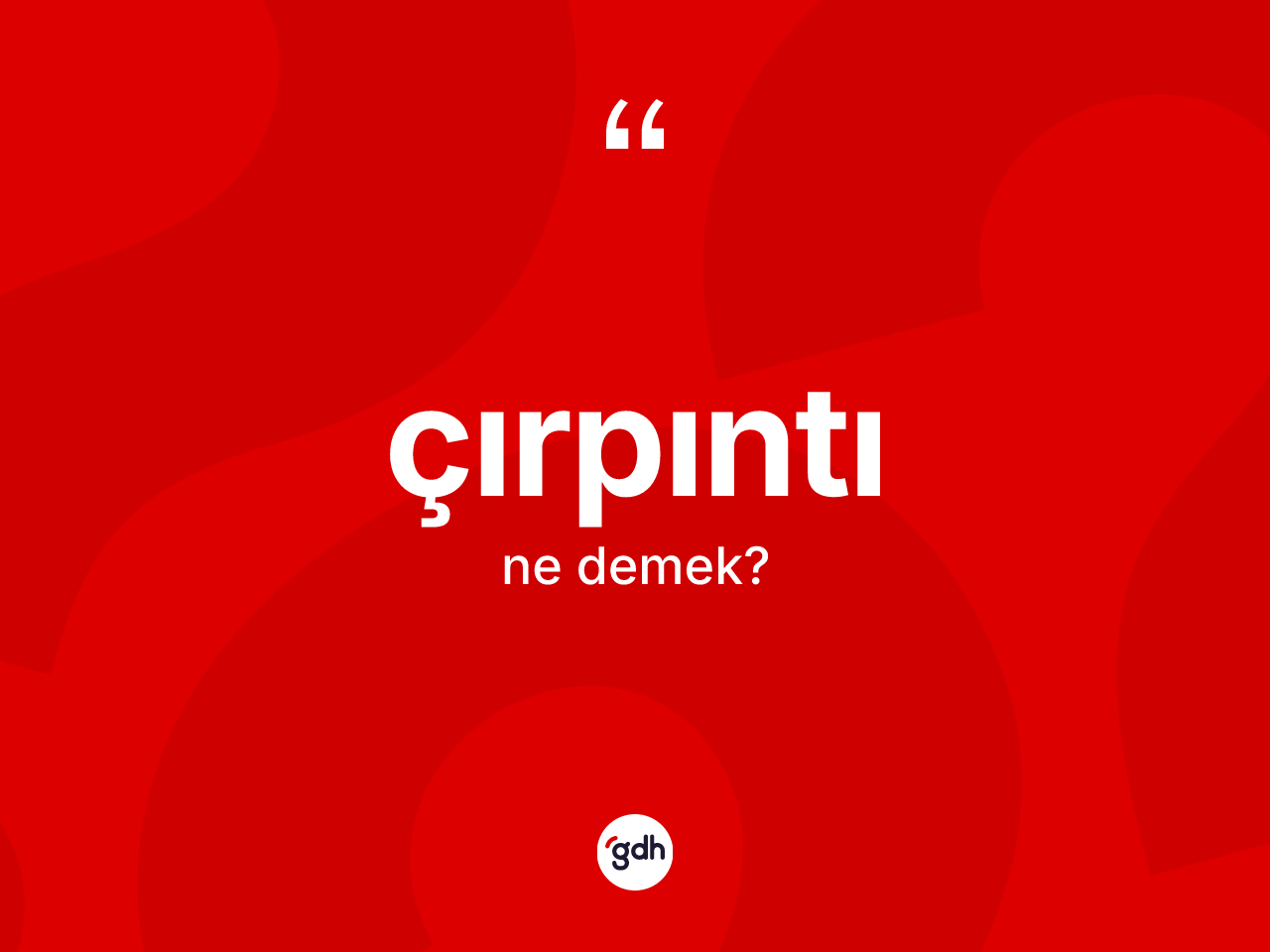 Çırpıntı kelimesi ne demek? Çırpıntı kelimesinin TDK'ya göre açıklaması nedir?