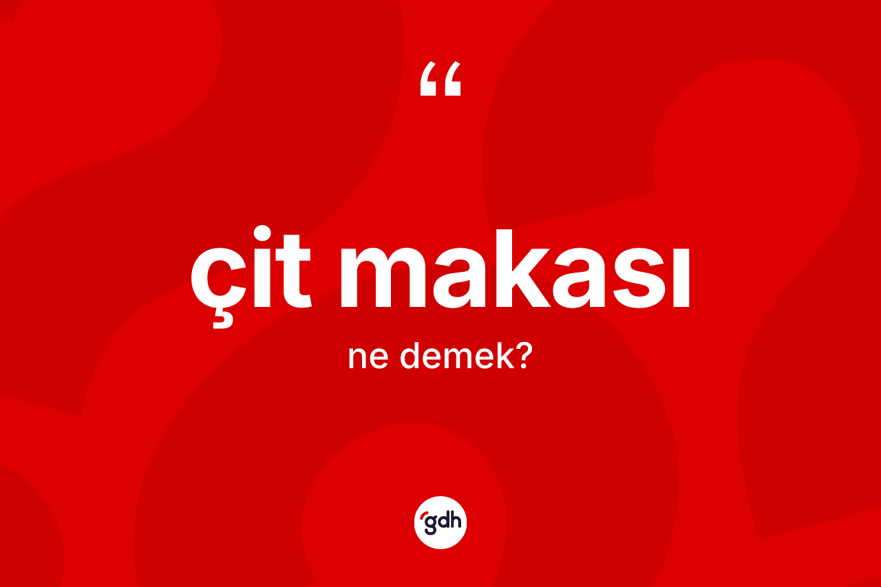 Çit makası nedir? Çit makası kelimesinin özellikleri nelerdir?
