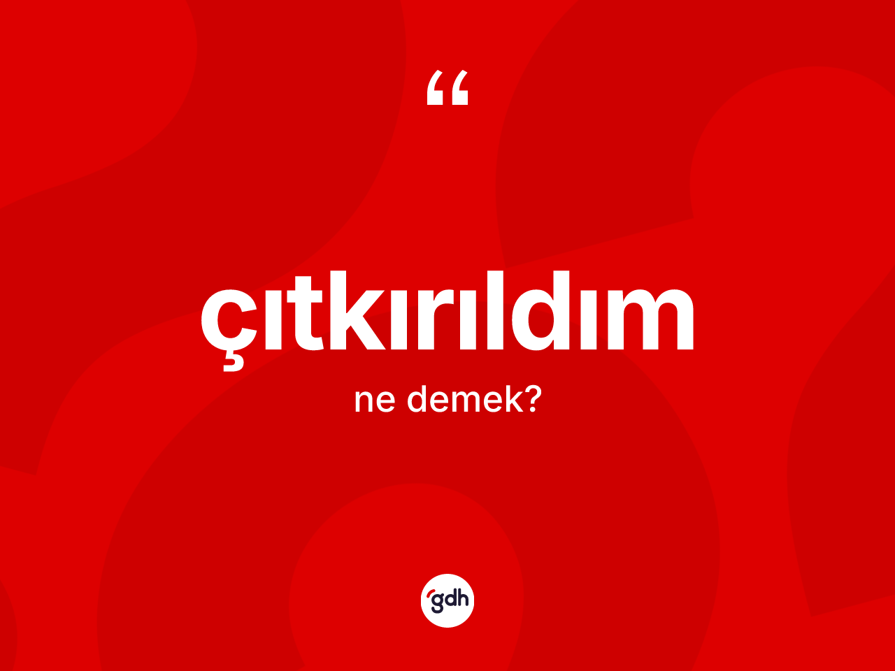 Çıtkırıldım kelimesi nedir? Çıtkırıldımın TDK'ya göre anlamı nedir?