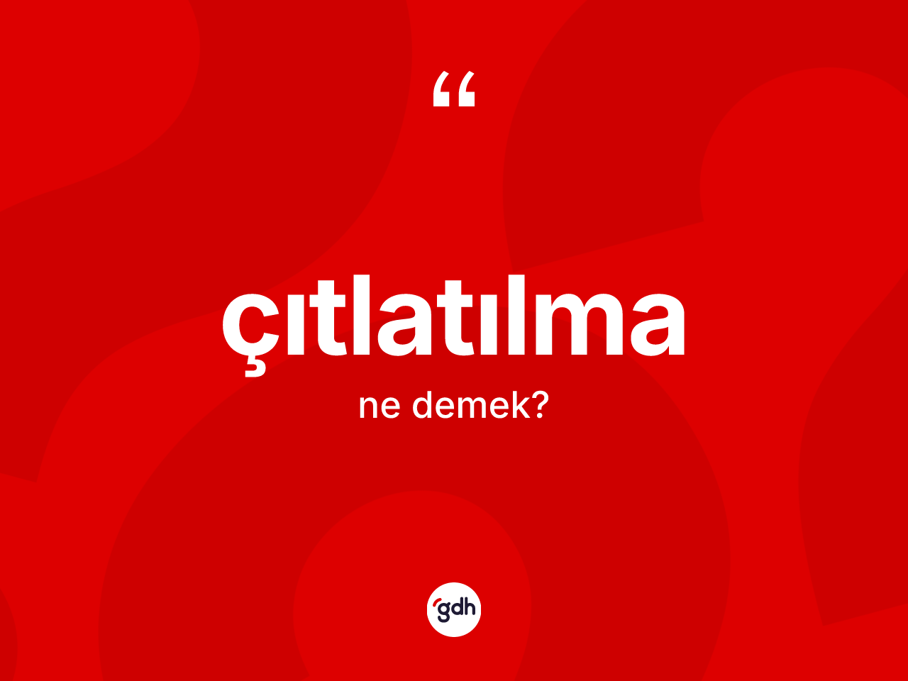 Çıtlatılma kelimesi ne demek? Çıtlatılma kelimesinin TDK anlamı nedir?