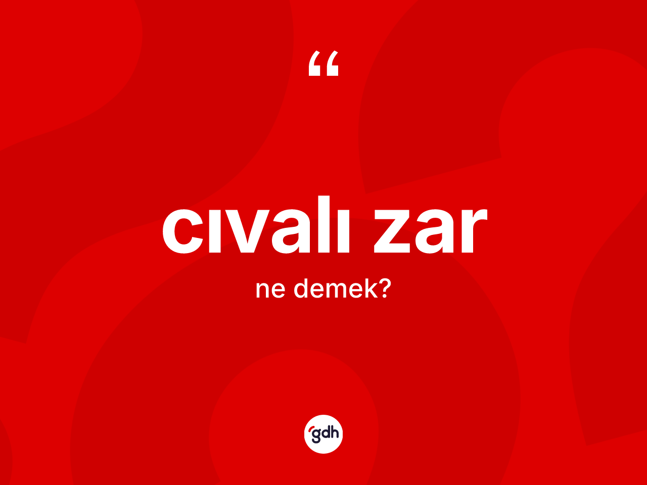 Cıvalı zar kelimesinin anlamı nedir? Cıvalı zarın TDK'ya göre anlamı nedir?