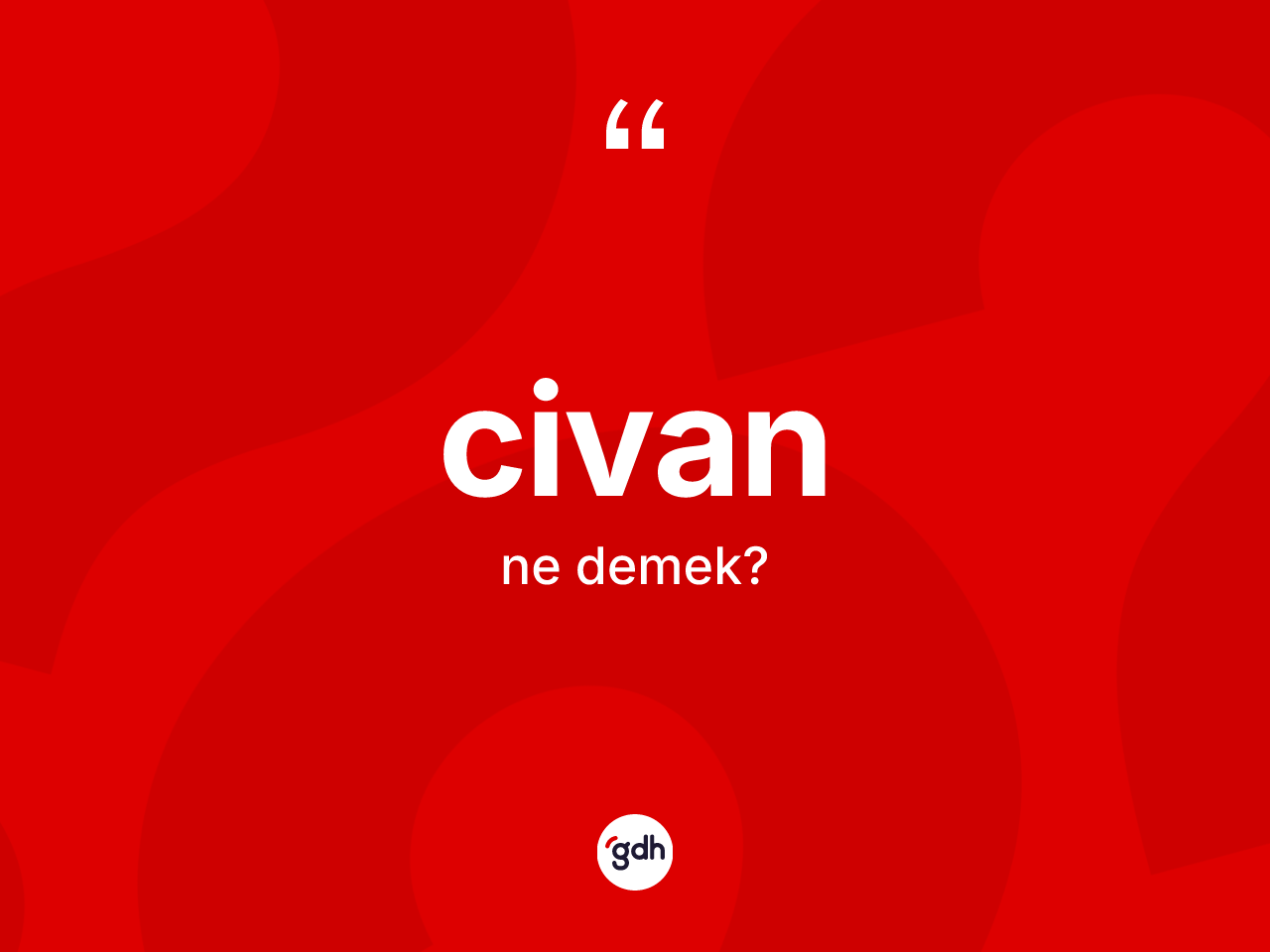 Civan kelimesi ne demek? Civan kelimesinin TDK'ya göre açıklaması nedir?