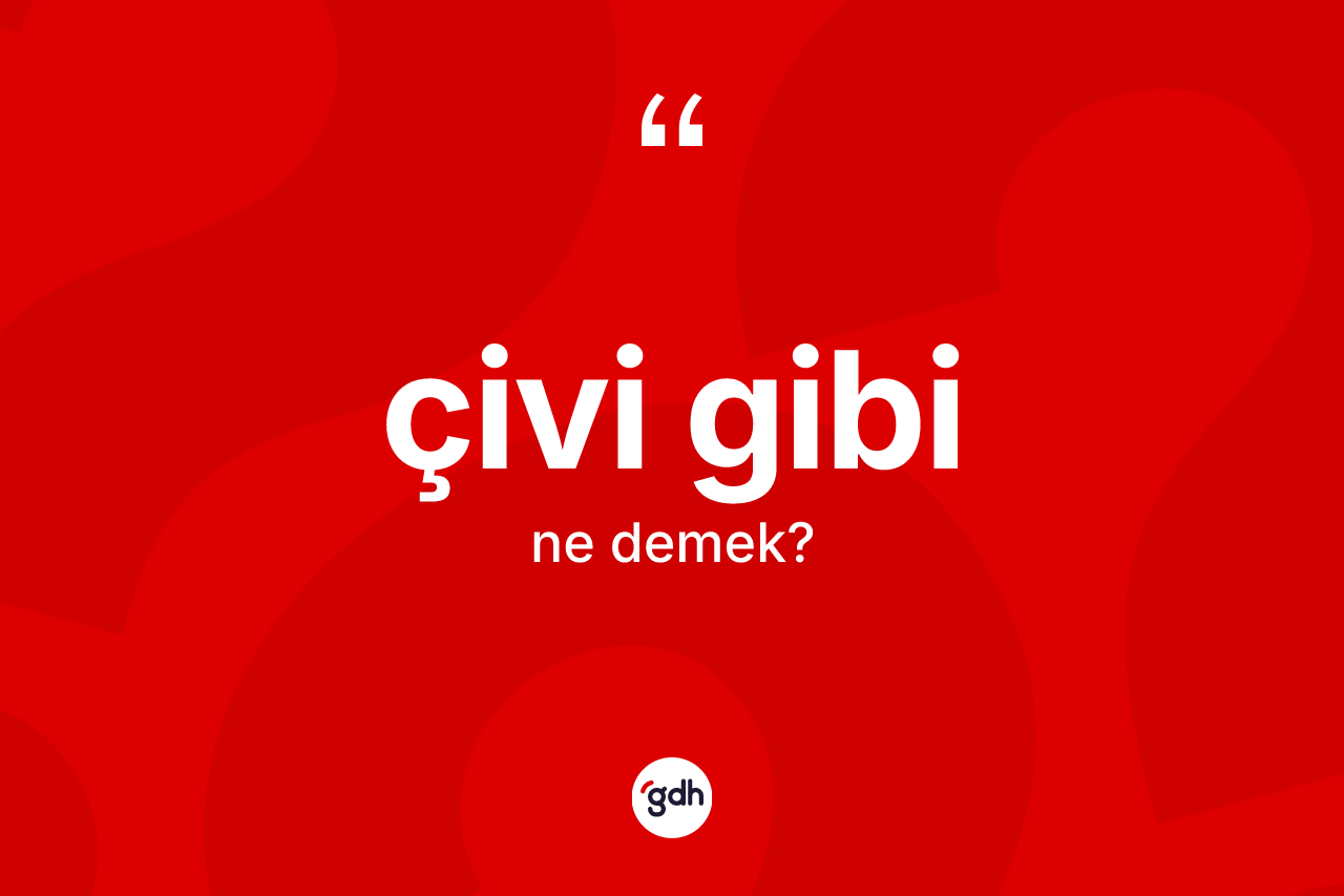 Çivi gibi nedir?