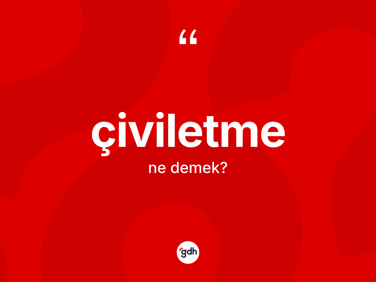 Çiviletme kelimesi ne anlama gelir? Çiviletmenin TDK'ya göre anlamı nedir?