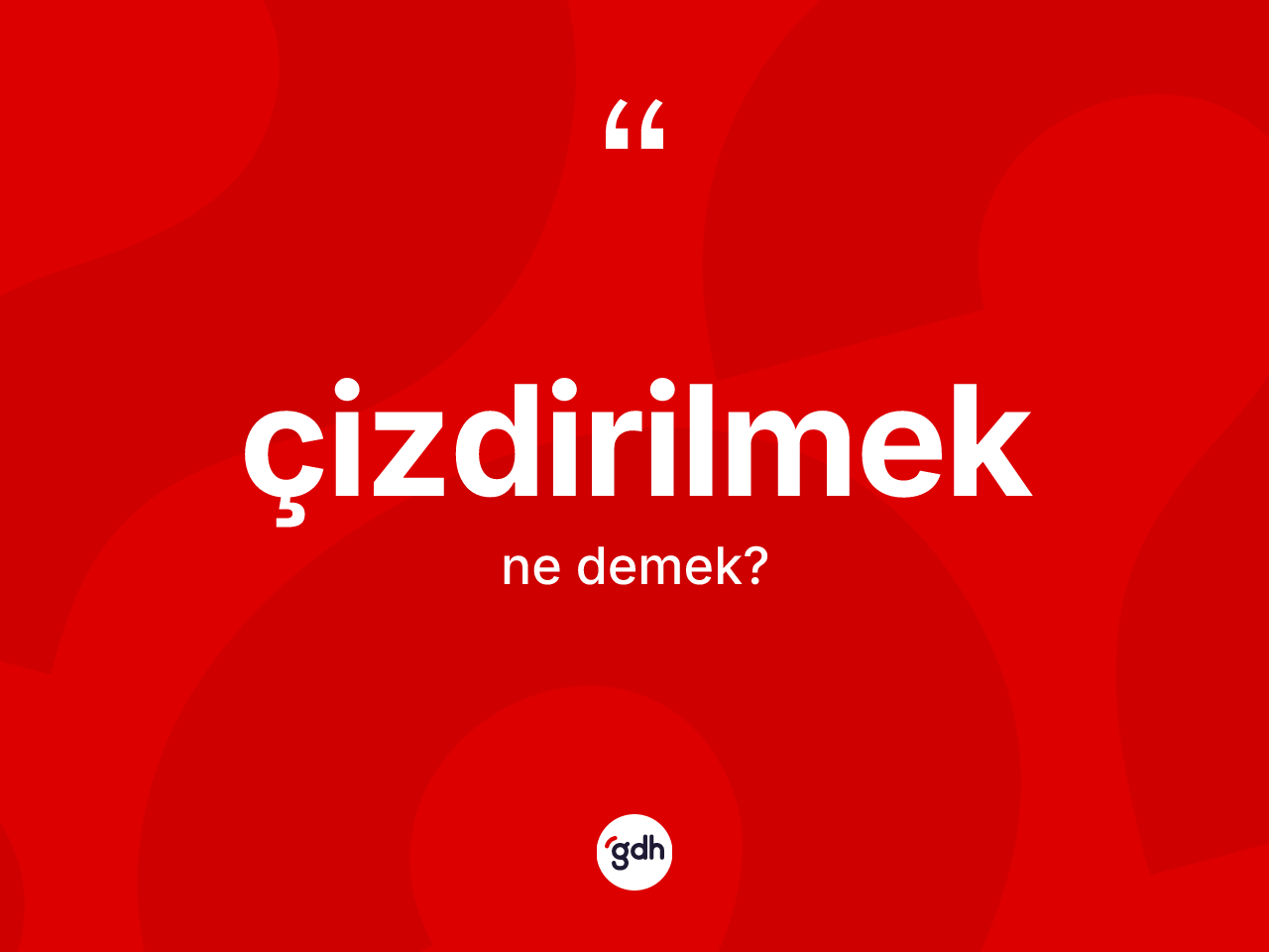 Çizdirilmek kelimesi nedir? Çizdirilmek kelimesinin kaç farklı anlamı var?