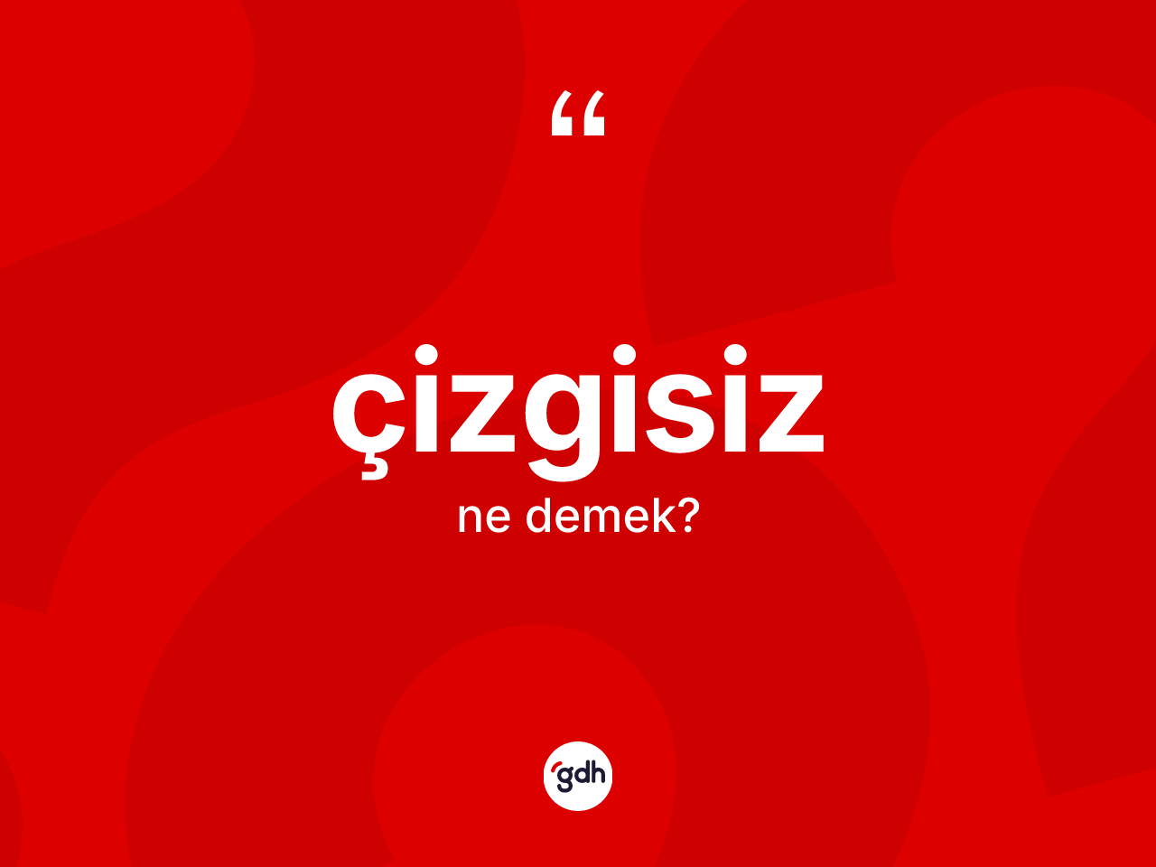 Çizgisiz kelimesinin anlamı nedir? Çizgisizin kısaca tanımı nedir?