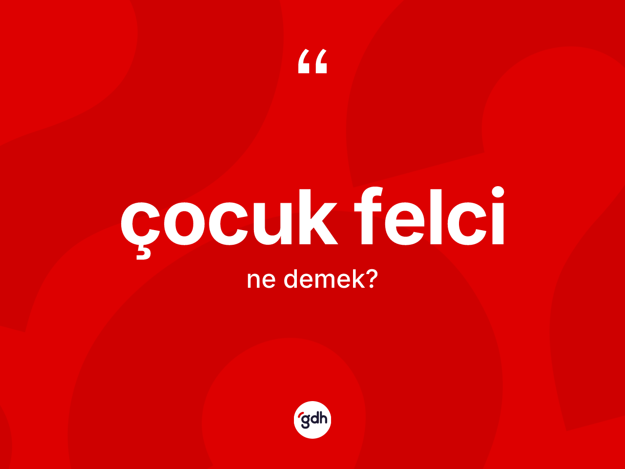 Çocuk felci kelimesinin tanımı nedir? Çocuk felci kelimesinin TDK anlamı nedir?