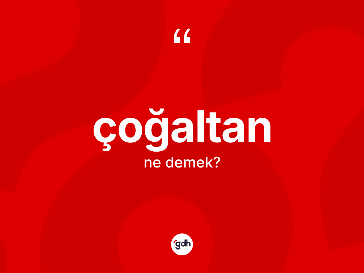 Çoğaltan kelimesi nedir? Çoğaltanın halk arasındaki kullanımı nasıldır?