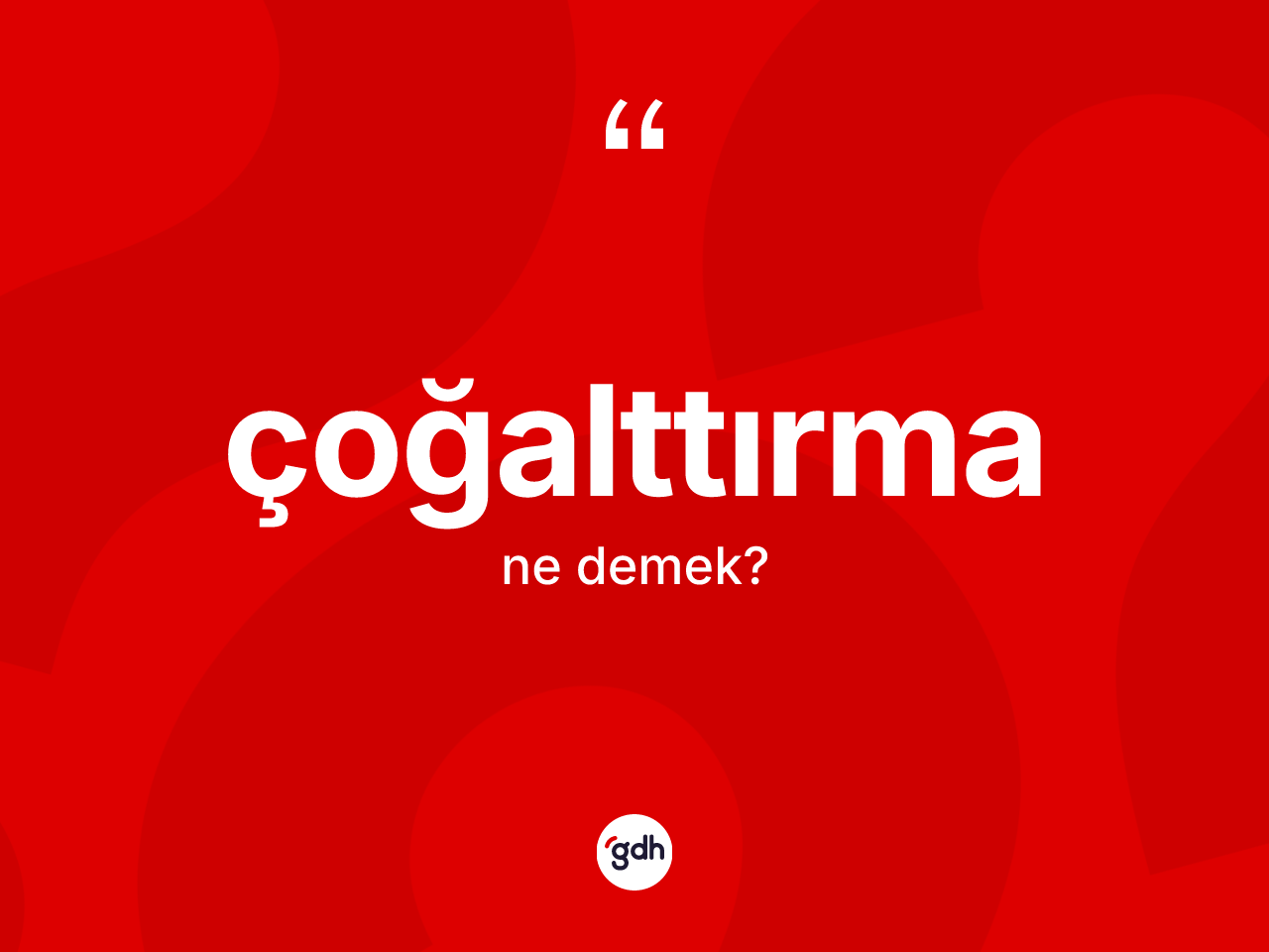 Çoğalttırma kelimesinin sözlükteki tanımı nedir? Çoğalttırmanın TDK'ya göre anlamı nedir?