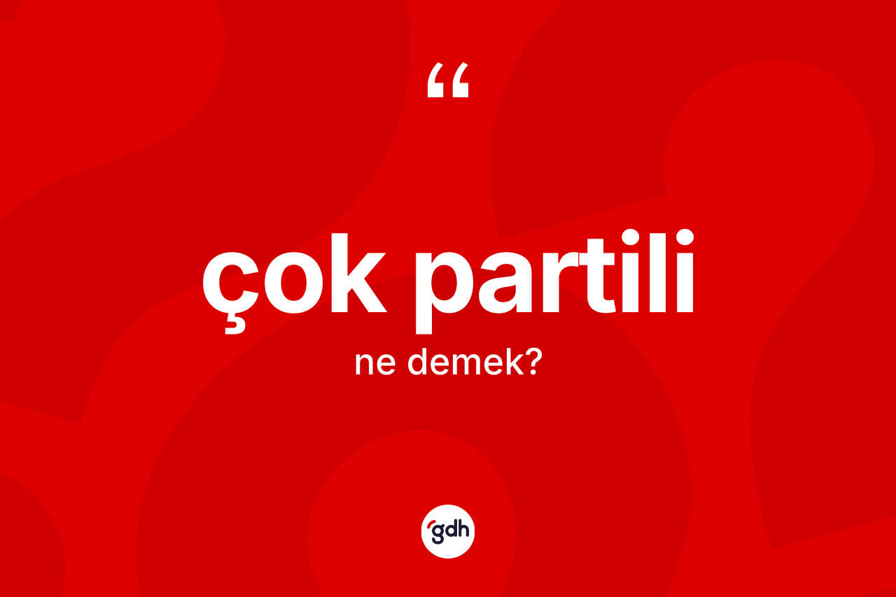 Çok partili nedir?