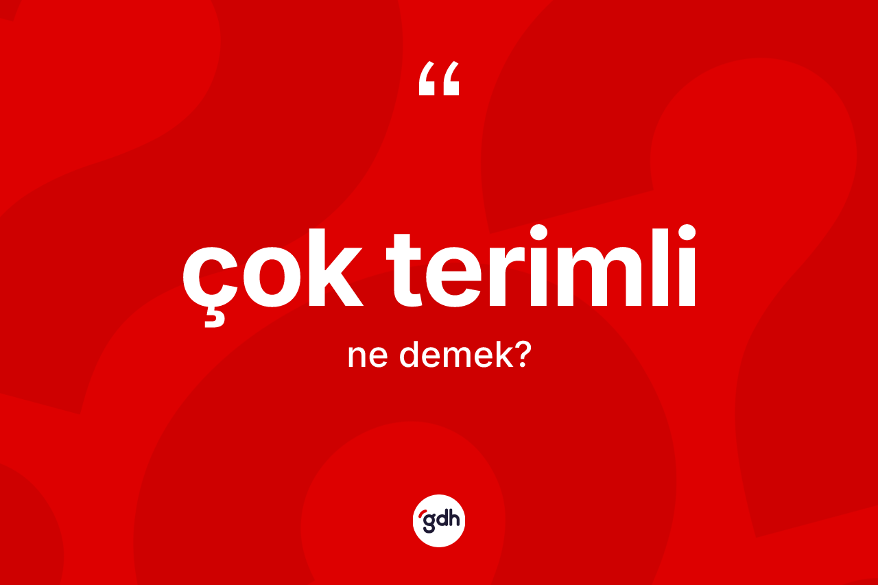 Çok terimli kelimesinin sözlükteki tanımı nedir?