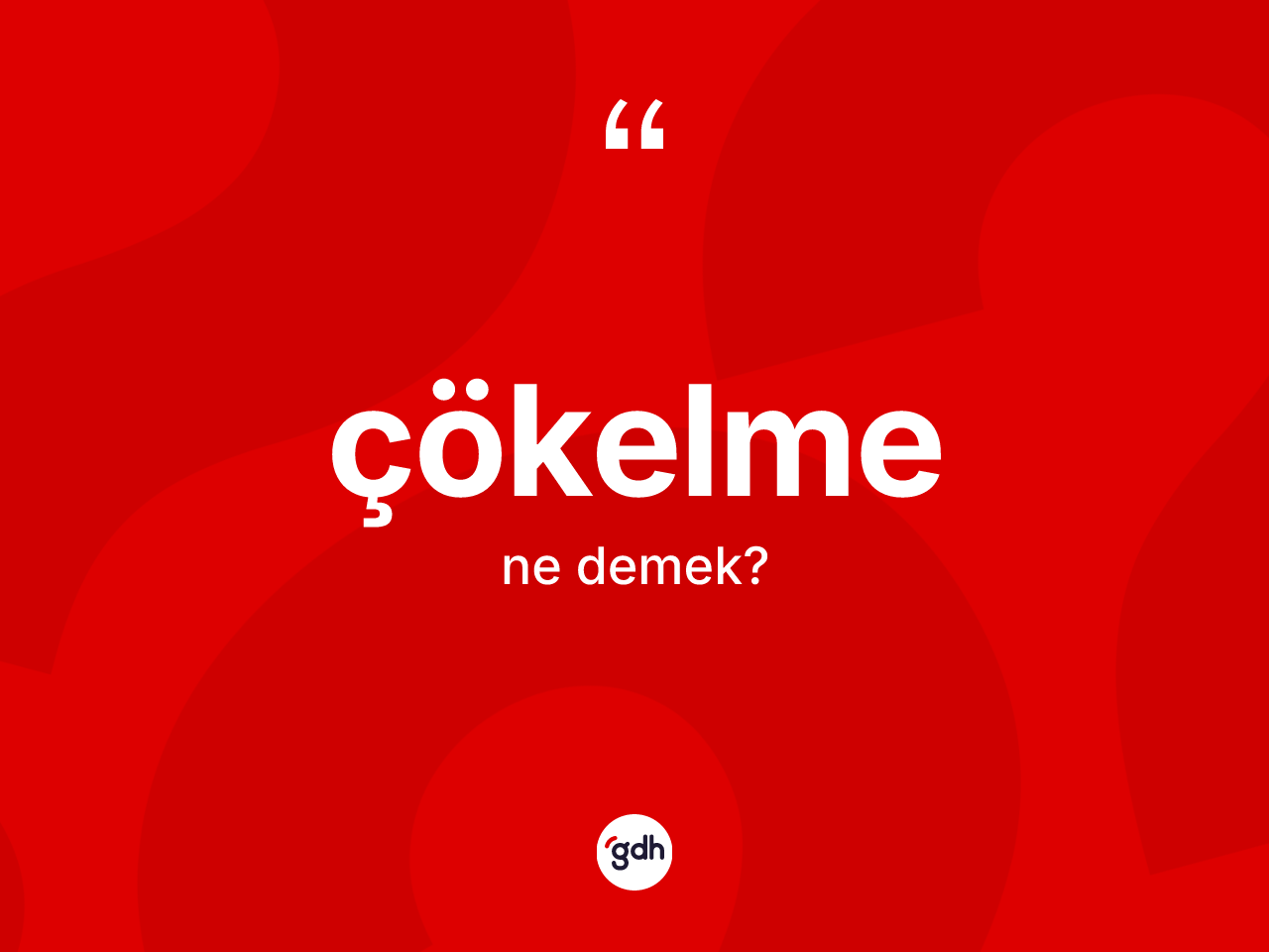 Çökelme kelimesi nedir? Çökelmenin halk arasındaki kullanımı nasıldır?
