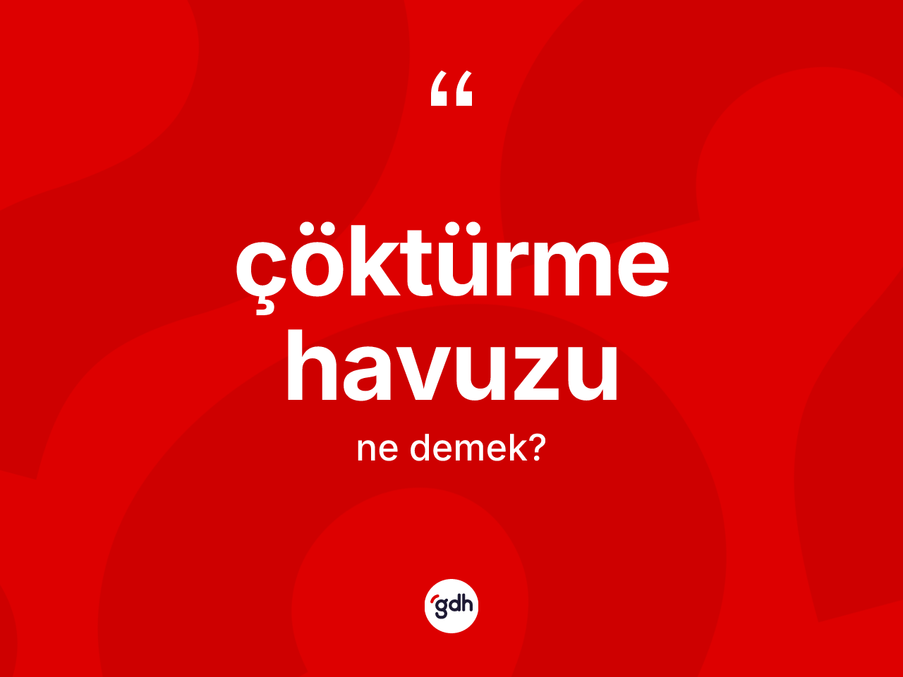 Çöktürme havuzu kelimesinin anlamı nedir? Çöktürme havuzu kelimesinin özellikleri nelerdir?