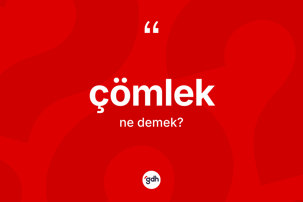 Çömlek nedir? Çömlek kelimesinin TDK'ya göre açıklaması nedir?