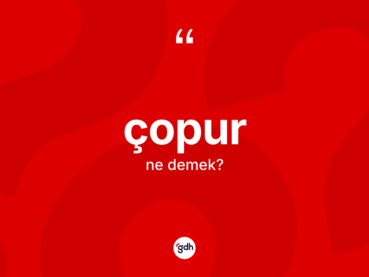 Çopur nedir? Çopur kelimesinin özellikleri nelerdir?