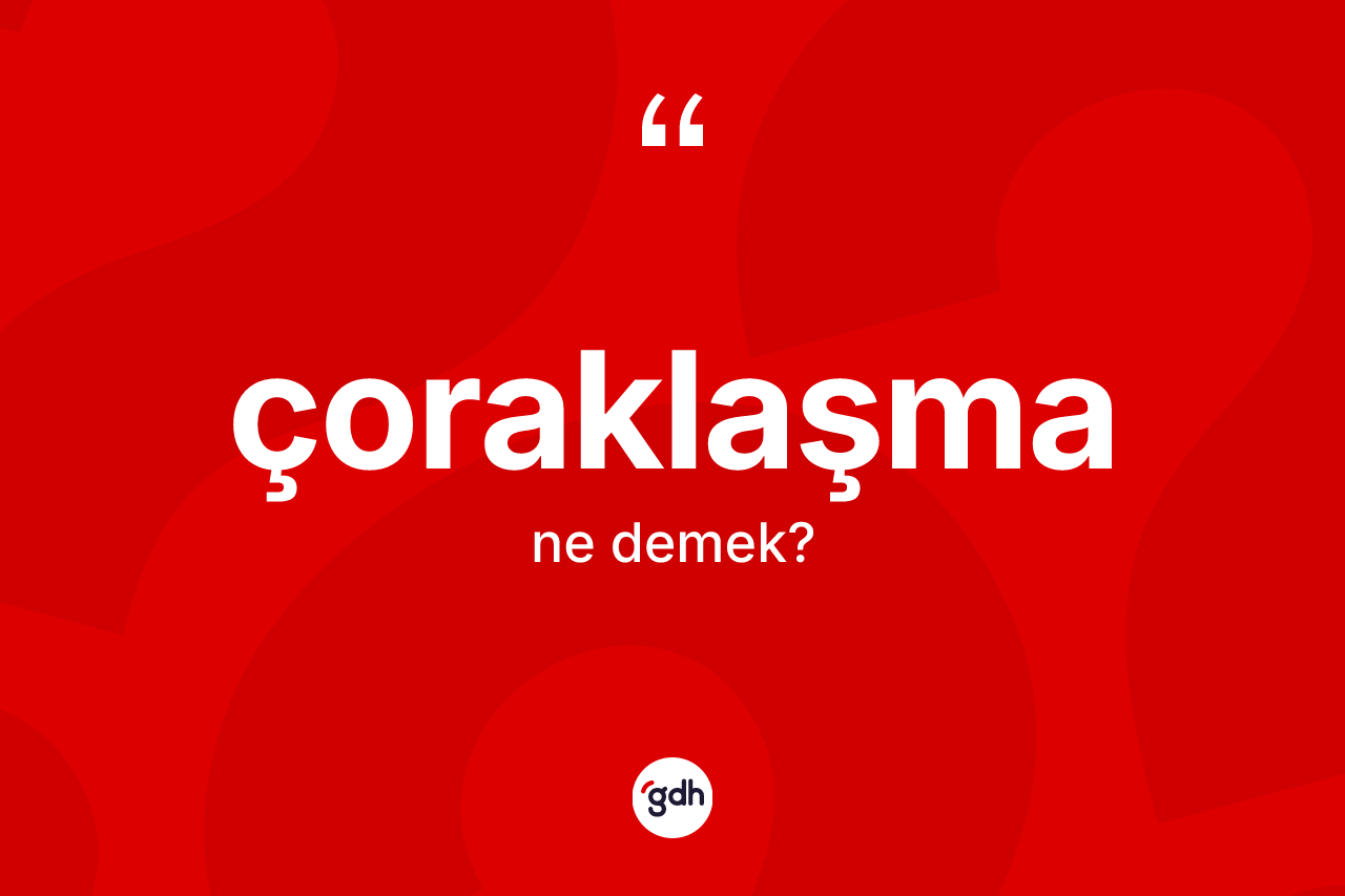 Çoraklaşma kelimesi ne demek? Çoraklaşmanın halk arasındaki kullanımı nasıldır?