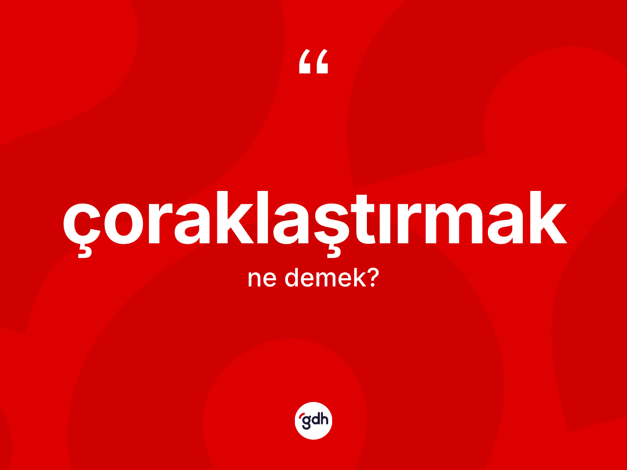 Çoraklaştırmak nedir? Çoraklaştırmağın TDK'ya göre anlamı nedir?
