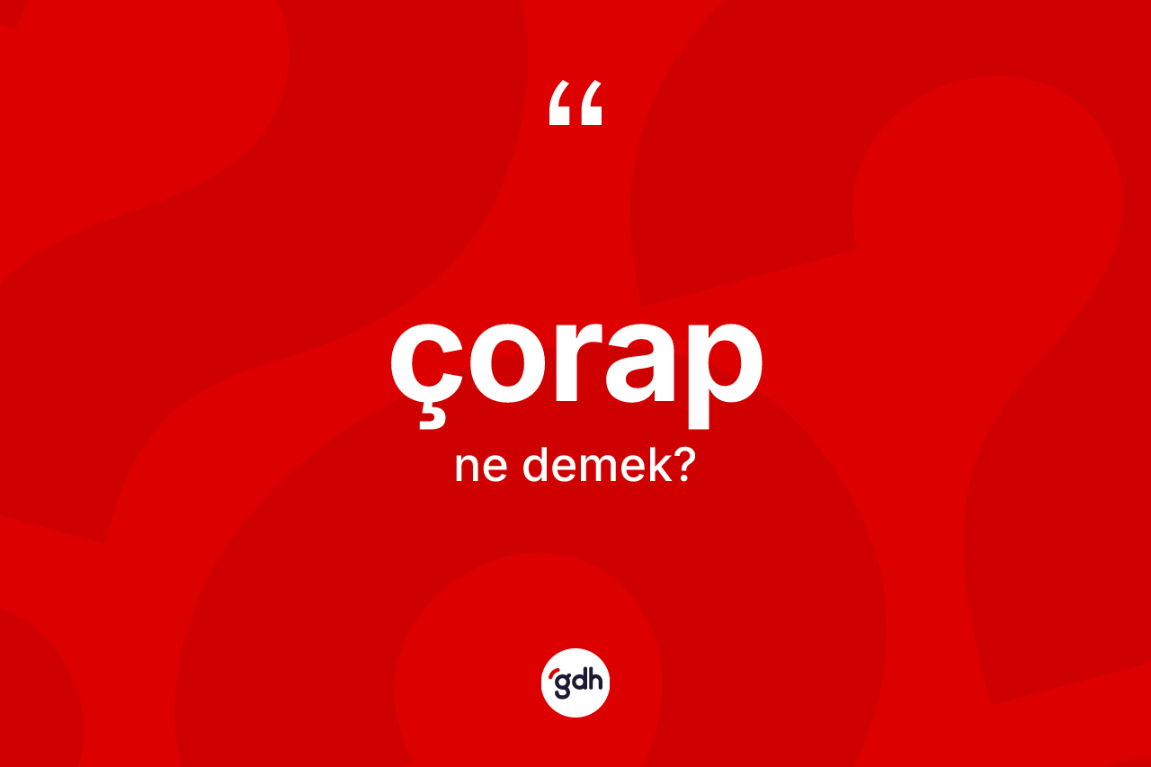 Çorap kelimesinin anlamı nedir?