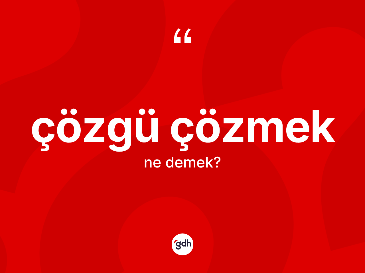 Çözgü çözmek ne anlama gelir? Çözgü çözmek ifadesi nerede kullanılır?
