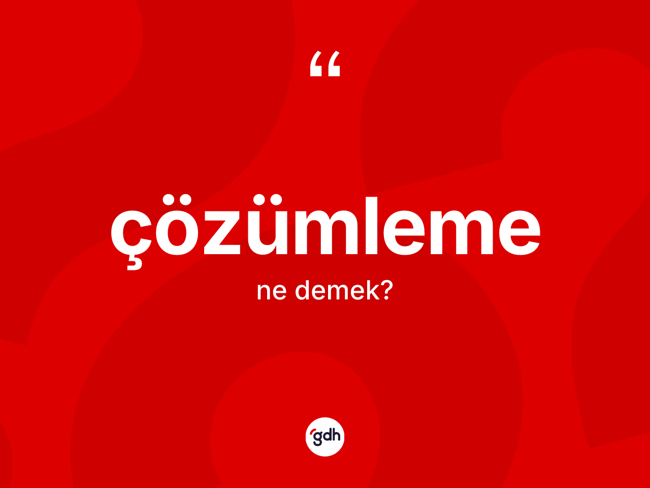 Çözümleme kelimesinin tanımı nedir? Çözümleme kelimesinin TDK anlamı nedir?