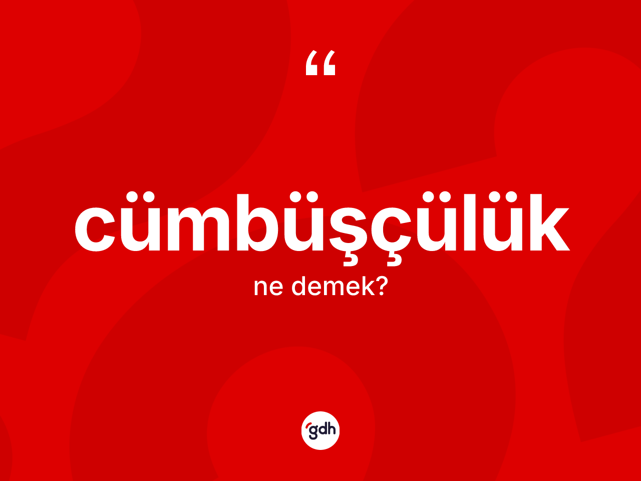Cümbüşçülük kelimesinin anlamı nedir? Cümbüşçülüğün sözlükteki anlamı nedir?